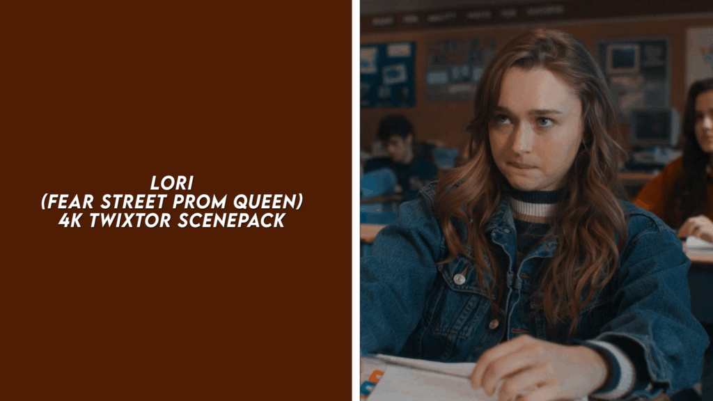 LORI (FEAR STREET PROM QUEEN) 4K TWIXTOR SCENEPACK